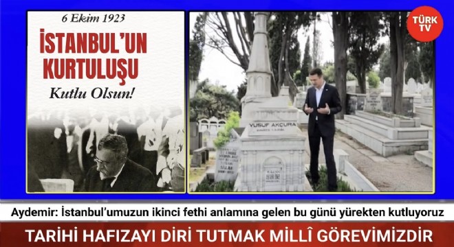 Aydemir: İstanbul’umuzun ikinci fethi anlamına gelen bu günü yürekten kutluyoruz