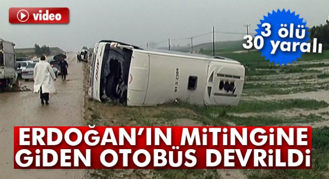 Erdoğan’ın katıldığı toplu açılışa giden otobüs devrildi: 3 ölü, 20 yaralı