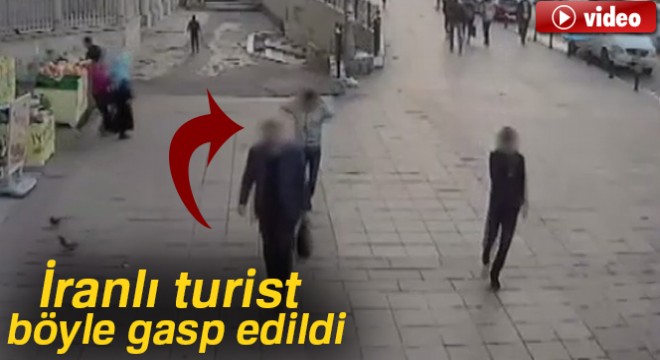 İranlı turistin cebinden parasını böyle gasp ettiler