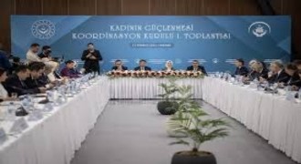 Kadının Güçlenmesi İçin Kurulan Koordinasyon Kurulu İlk Toplantısını Gerçekleştirdi