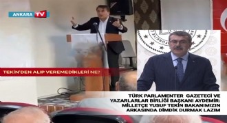 Türk Parlamenter Gazeteci ve Yazarlar Birliği Başkanı İbrahim Aydemir'den Milli Eğitim Bakanı Yusuf Tekin'e Destek